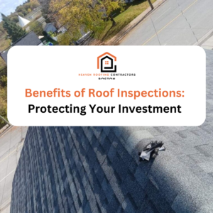 How Regular Roof Inspections by a Professional Roof Contractor Can Protect Your Investment